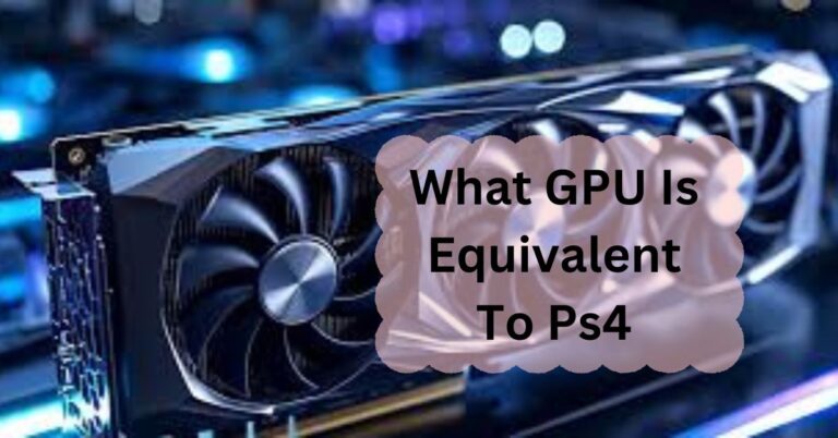 What GPU Is Equivalent To Ps4