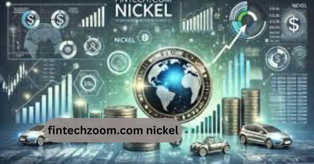 fintechzoom.com nickel